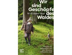 Wir sind Geschöpfe des Waldes