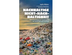 Nachhaltige Nicht-Nachhaltigkeit