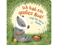 "Ich hab ein großes Aua!" sagt der kleine Dachs