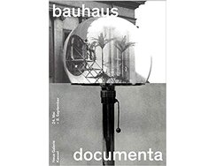 Bauhaus / Documenta
