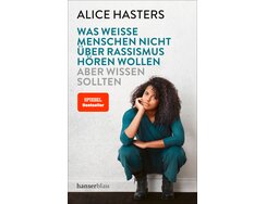 was-weisse-menschen-nicht-ueber-rassismus-hoeren-wollen