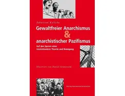 Gewaltfreier Anarchismus & anarchistischer Pazifismus