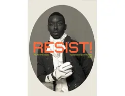 Resist! Die Kund des Widerstands