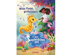Cover Mein Seepferdchenhof 1. Wilde Flosse, großes Herz