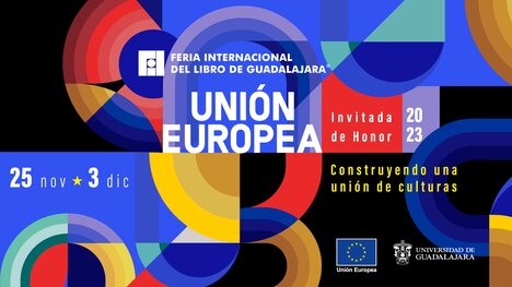 Fil Guadalajara 2023 Unión Europea Invitada de Honor 